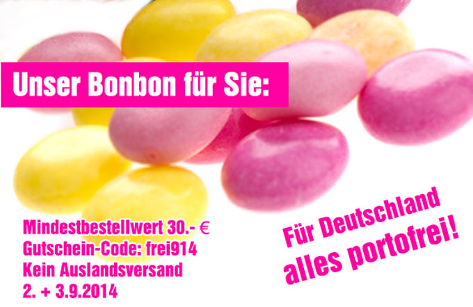 Unser Bonbon für Sie: Für Deutschland ist heute alles portofrei. image